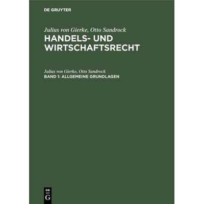 Allgemeine Grundlagen, Gebundene Ausgabe von Otto Sandrock, De Gruyter, 978-3-11-005933-5