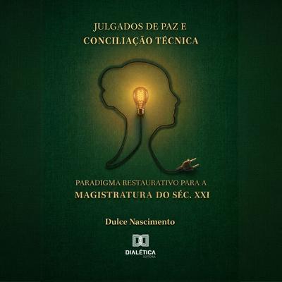 Julgados de Paz e Conciliação Técnica - Dulce Nascimento, Audio, 9786528807932