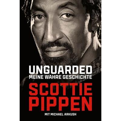 Unguarded, Gebundene Ausgabe von Scottie Pippen, Finanzbuch Verlag, 978-3-95972-581-1