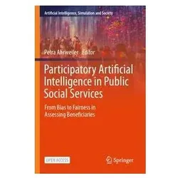 Participatory Artificial Intelligence in Public Social Services, Fachbücher von Petra Ahrweiler