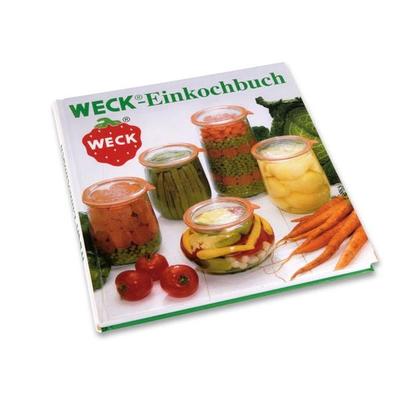 Weck-Einkochbuch, Gebundene Ausgabe von , Weck glass and packaging, 978-3-921034-05-7