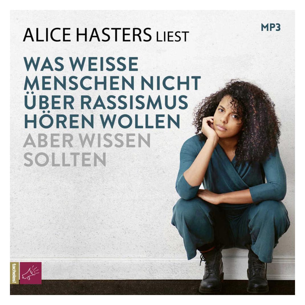 Argon Was weisse Menschen nicht über Rassismus hören wollen aber wissen sollten (Alice Hasters, Deutsch) (K5 096194749)