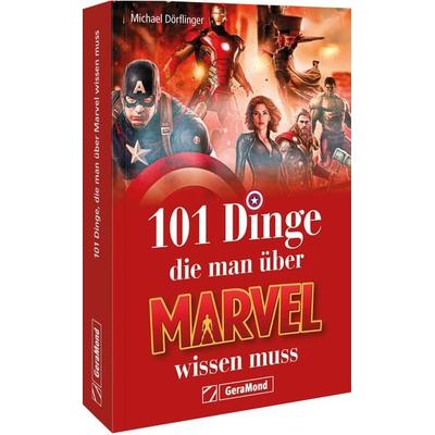 101 Dinge, die man über Marvel wissen muss, Taschenbuch von Michael Dörflinger, Geramond, 978-3-9870208-4-1