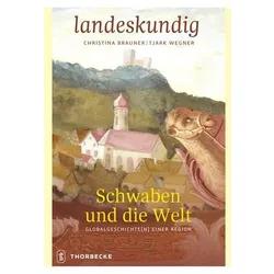 Schwaben und die Welt, Fachbücher von Tjark Wegner, Christina Brauner