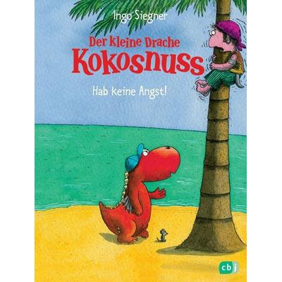 Der kleine Drache Kokosnuss - Hab keine Angst!, Gebundene Ausgabe von Ingo Siegner, CBJ