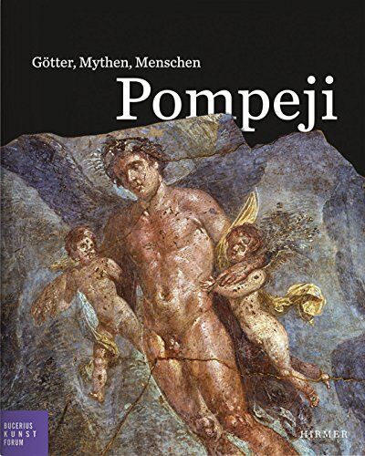 Andreas Hoffmann - Pompeji: Götter, Mythen, Menschen - Preis vom 09.10.2026 07:28:09 h