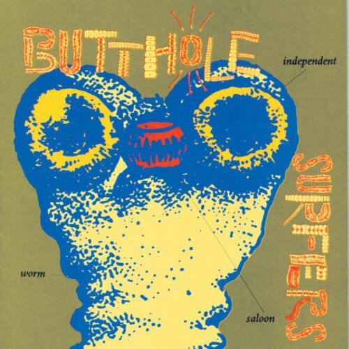 Butthole Surfers - Independent Worm Saloon - Preis vom 11.10.2026 03:10:56 h