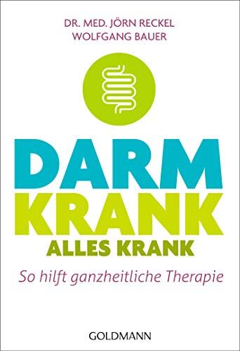 Jörn Reckel - Darm krank – alles krank: So hilft ganzheitliche Therapie - Preis vom 17.10.2026 19:25:27 h