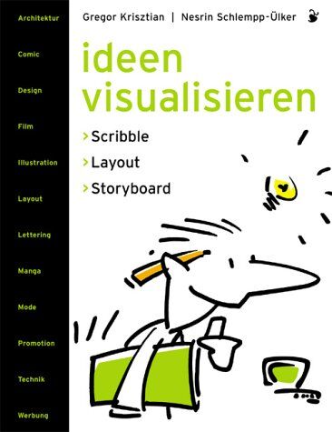 Gregor Krisztian - Ideen visualisieren: Scribble - Layout - Storyboard - Preis vom 09.10.2026 07:28:09 h
