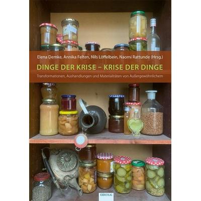 Dinge der Krise – Krise der Dinge, Taschenbuch von , EB, 978-3-86893-515-8