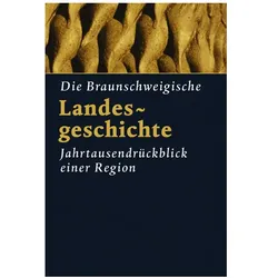 Die braunschweigische Landesgeschichte, Fachbücher von Gerhard Schildt, Horst-Rüdiger Jarck, Horst R Jarck