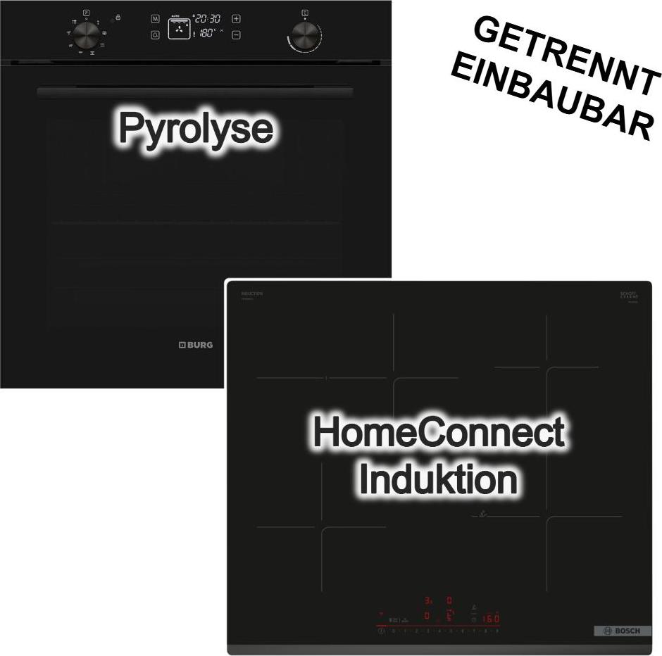 Herdset Backofen Pyrolyse Burg Backofen + BOSCH Induktionskochfeld PowerBoost HomeConnect DirectSelect