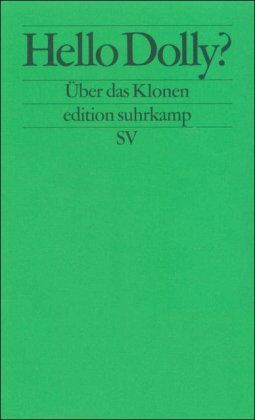 Ach, Johannes S. - Hello Dolly?: Über das Klonen (edition suhrkamp) - Preis vom 12.10.2026 11:37:12 h