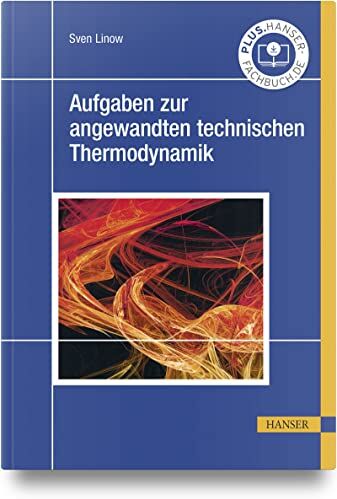 Sven Linow - Aufgaben zur angewandten technischen Thermodynamik - Preis vom 09.10.2026 07:28:09 h