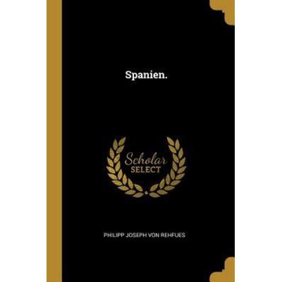 Spanien., Taschenbuch von , Creative Media Partners, LLC, 978-0-341-47347-3