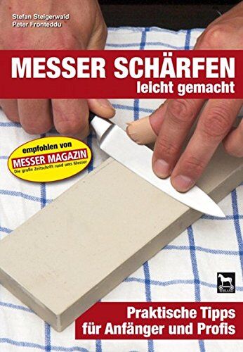 Peter Fronteddu - Messer schärfen leicht gemacht: Praktische Tipps für Anfänger und Profis - Preis vom 30.09.2026 09:01:18 h
