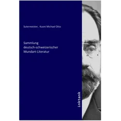 Sammlung deutsch-schweizerischer Mundart-Literatur, Fachbücher von Sutermeister, Michael Otto Kuoni