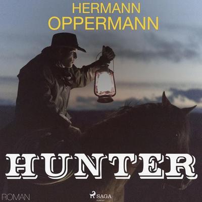 Hunter (Ungekürzt) - Hermann Oppermann, Audio, 9788711658703