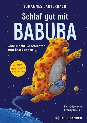 Johannes Lauterbach - Schlaf gut mit Babuba. Gute-Nacht-Geschichten zum Entspannen: Fantasiereisen für die Abendroutine von Kindern und zum Einschlafen - Preis vom 12.10.2026 11:37:12 h