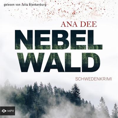 Nebelwald: Schweden-Krimi - Ana Dee, Audio, 4066004758060
