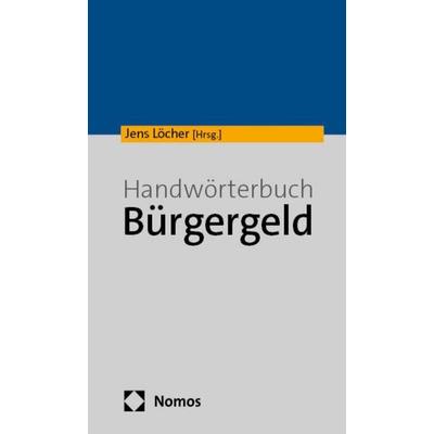 Handwörterbuch Bürgergeld, Gebundene Ausgabe von , Nomos, 978-3-7560-1028-8