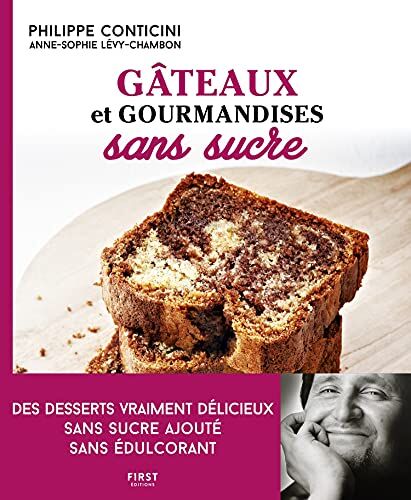 Gâteaux et gourmandises sans sucre : des desserts vraiment délicieux sans sucre ajouté, sans édulcorant - Preis vom 09.10.2026 07:28:09 h