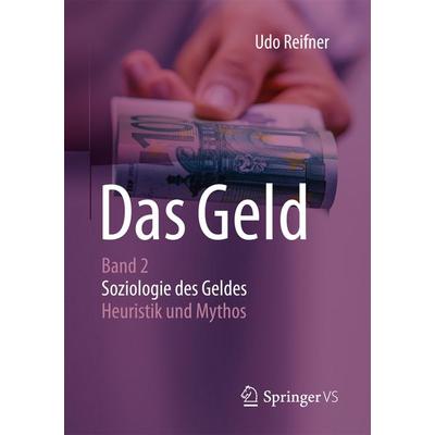 Das Geld, Taschenbuch von Udo Reifner, Springer Fachmedien Wiesbaden GmbH, 978-3-658-14103-5