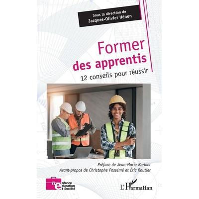 Former des apprentis, Taschenbuch von Henon J-O., Harmattan, 978-2-14-049258-7