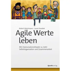 Agile Werte leben, Fachbücher von Robert Wiechmann