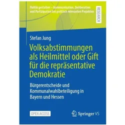 Volksabstimmungen als Heilmittel oder Gift für die repräsentative Demokratie, Fachbücher von Stefan Jung