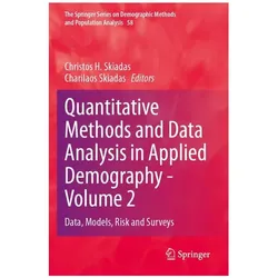 Quantitative Methods and Data Analysis in Applied Demography - Volume 2, Fachbücher von Christos Skiadas