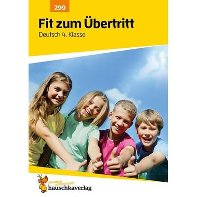 Übungsheft Fit zum Übertritt - Tests in Deutsch 4. Klasse, Geheftet von Laura Müller, Hauschka Verlag, 978-3-88100-299-8