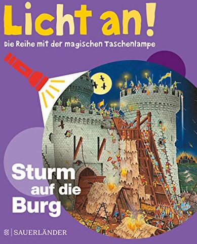 Sturm auf die Burg: Licht an! (Licht an! Die Reihe mit der magischen Taschenlampe) - Preis vom 05.10.2026 03:47:11 h