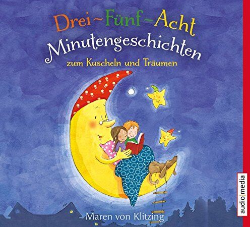 Klitzing, Maren von - Drei-Fünf-Acht-Minutengeschichten zum Kuscheln und Träumen - Preis vom 02.10.2026 23:42:20 h