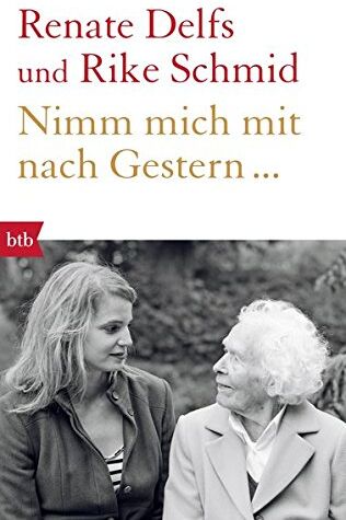 Renate Delfs - Nimm mich mit nach Gestern... - Preis vom 17.10.2026 19:25:27 h
