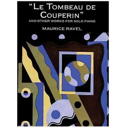 Le Tombeau de Couperin and Other Works for Solo Piano, Sachbücher von Maurice Ravel