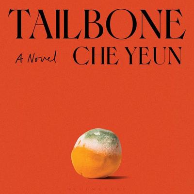 Tailbone - Che Yeun, Audio, 9781639737420