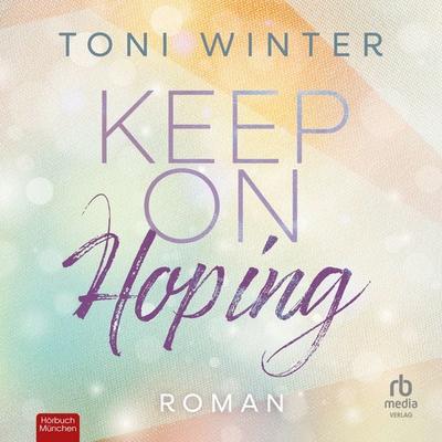 Keep on Hoping - Toni Winter, Audio, 9783691280524