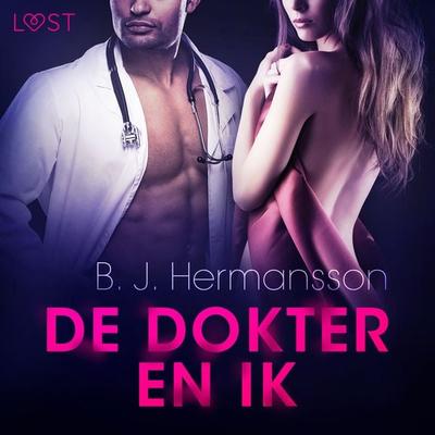 De dokter en ik - Erotisch kort verhaal - B. J. Hermansson, Audio, 9788726414240