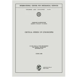 Critical Speeds of Gyroscopes, Fachbücher von Gerhard Schweitzer