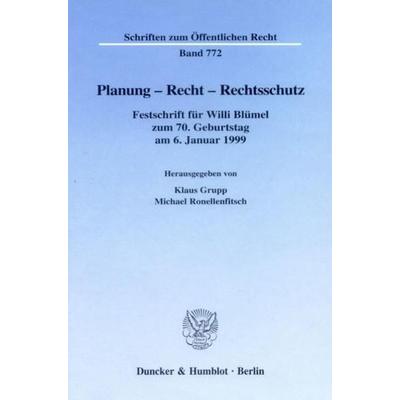 Planung - Recht - Rechtsschutz., Gebundene Ausgabe von , Duncker & Humblot, 978-3-428-09256-7