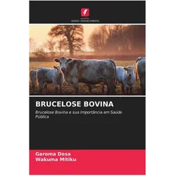 Brucelose Bovina, Ratgeber von Wakuma Mitiku, Garoma Desa