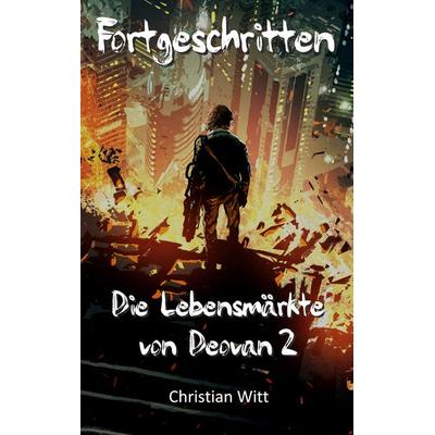 Fortgeschritten, Taschenbuch von Christian Witt, BoD – Books on Demand, 978-3-7578-2476-1