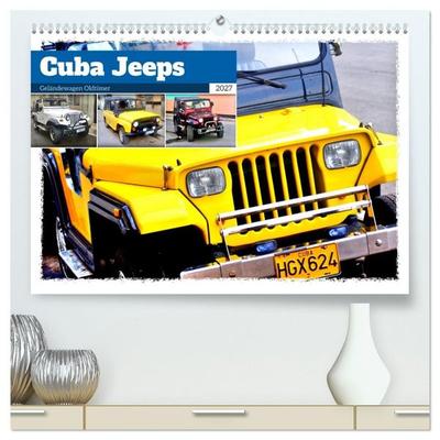 Cuba Jeeps - Geländewagen Oldtimer (hochwertiger Premium Wandkalender 2027 DIN A2 quer), Kunstdruck in Hochglanz