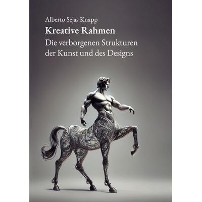 Kreative Rahmen, Taschenbuch von , BoD – Books on Demand, 978-3-695-14457-0