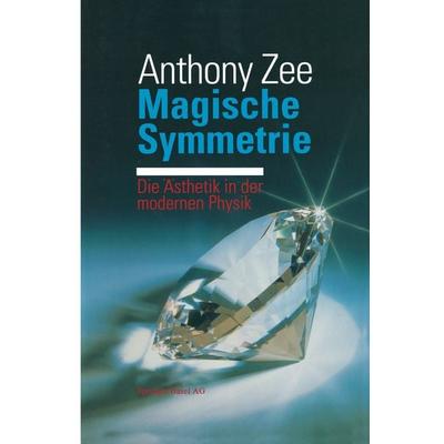 Magische Symmetrie, Taschenbuch von ZEE, Springer Basel, 978-3-0348-6659-0