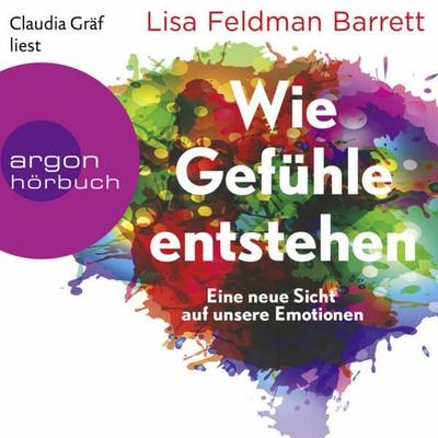 Wie Gefühle entstehen - Lisa Feldman Barrett, Audio, 9783732407699