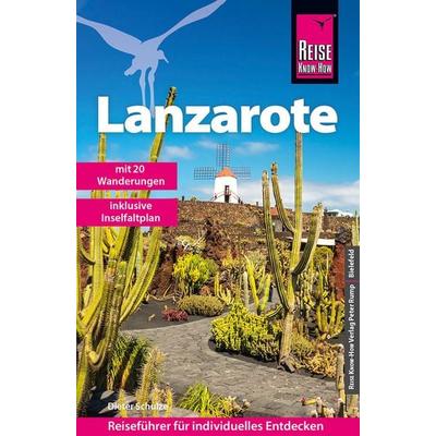 Reise Know-How Reiseführer Lanzarote, Taschenbuch von Dieter Schulze, Reise Know-How Verlag Peter Rump GmbH, 978-3-8317-3746-8