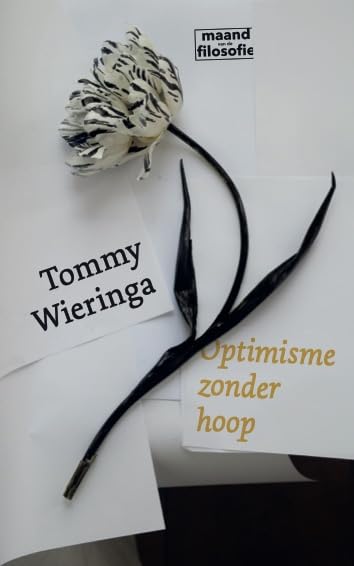 Optimisme zonder hoop: Hoe gelukkig te zijn in een ongelukkige wereld - Preis vom 12.10.2026 11:37:12 h