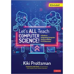 Let's All Teach Computer Science!, Fachbücher von Kiki Prottsman